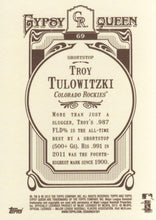 Load image into Gallery viewer, 2012 Topps Gypsy Queen Troy Tulowitzki  # 69 Colorado Rockies
