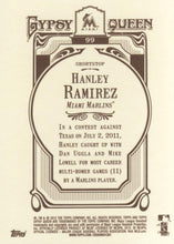 Load image into Gallery viewer, 2012 Topps Gypsy Queen Hanley Ramirez  # 99 Miami Marlins
