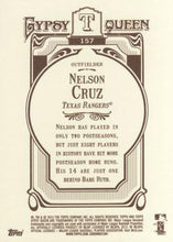 Load image into Gallery viewer, 2012 Topps Gypsy Queen Nelson Cruz  # 157a Texas Rangers
