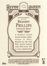 Load image into Gallery viewer, 2012 Topps Gypsy Queen Brandon Phillips  # 163 Cincinnati Reds
