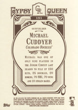 Load image into Gallery viewer, 2012 Topps Gypsy Queen Michael Cuddyer  # 191 Colorado Rockies
