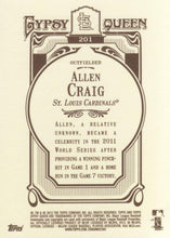 Load image into Gallery viewer, 2012 Topps Gypsy Queen Allen Craig  # 201 St. Louis Cardinals
