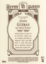 Load image into Gallery viewer, 2012 Topps Gypsy Queen Jesus Guzman  # 216 San Diego Padres
