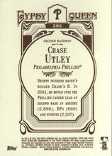 Load image into Gallery viewer, 2012 Topps Gypsy Queen Chase Utley  # 286 Philadelphia Phillies
