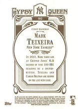 Load image into Gallery viewer, 2012 Topps Gypsy Queen Mark Teixeira  # 90 New York Yankees

