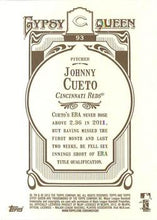 Load image into Gallery viewer, 2012 Topps Gypsy Queen Johnny Cueto  # 93 Cincinnati Reds

